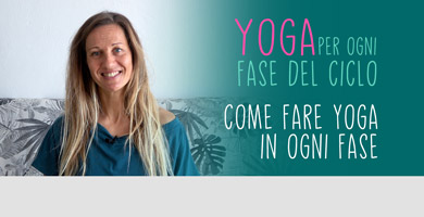 Yoga per ogni fase del ciclo: Come fare yoga in ogni fase