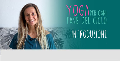 Yoga per ogni fase del ciclo: introduzione